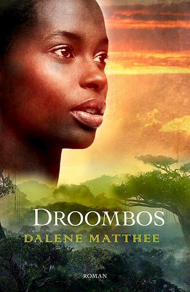 Droombos - Dalene Matthee (ISBN 9789088653223)