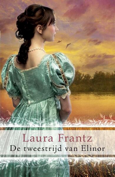 De tweestrijd van Elinor - Laura Frantz (ISBN 9789029722902)