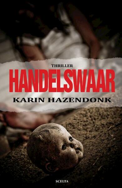 Handelswaar - Karin Hazendonk (ISBN 9789491884191)