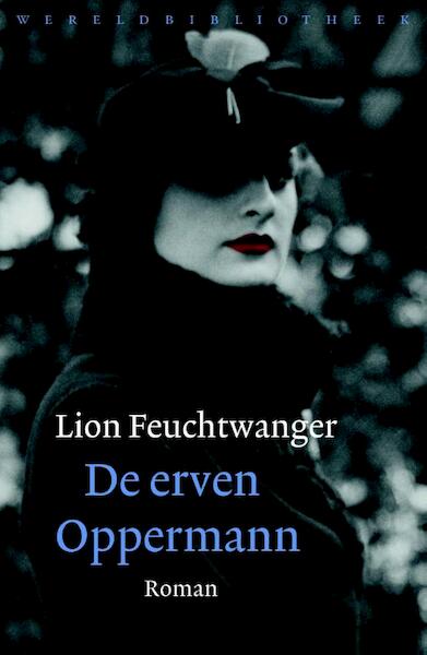 De erven Oppermann - Lion Feuchtwanger (ISBN 9789028426085)