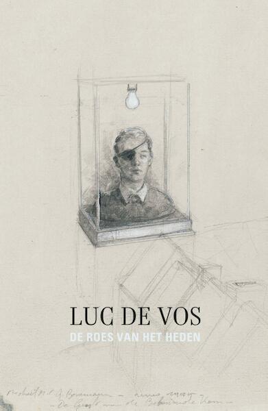 De roes van het heden - Luc De Vos (ISBN 9789025446055)