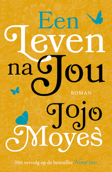 Een leven na jou - Jojo Moyes (ISBN 9789026139567)