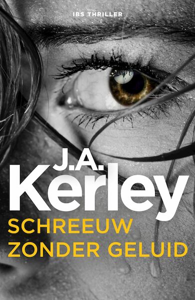 Schreeuw zonder geluid - J.A. Kerley (ISBN 9789402517422)