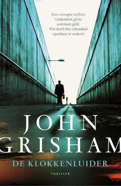 De klokkenluider - John Grisham (ISBN 9789044975611)