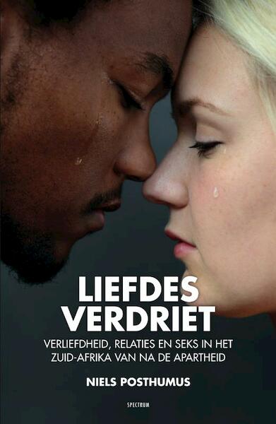 Liefdes verdriet - Niels Posthumus (ISBN 9789000354818)