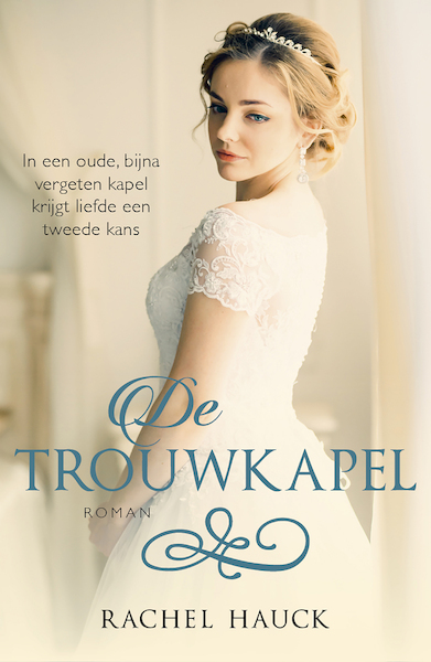 De trouwkapel - Rachel Hauck (ISBN 9789029726481)