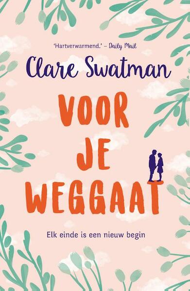 Voor je weggaat - Clare Swatman (ISBN 9789400507609)