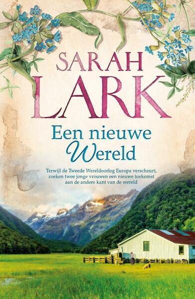 Een nieuwe wereld - Sarah Lark (ISBN 9789026142444)