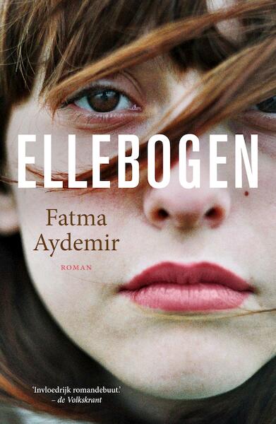 Ellebogen - Fatma Aydemir (ISBN 9789044976564)