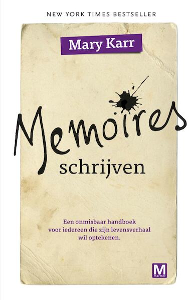 Memoires schrijven - Mary Karr (ISBN 9789460687853)