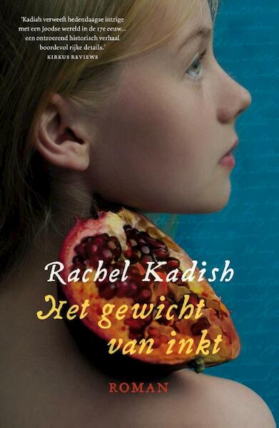 Het gewicht van inkt - Rachel Kadish (ISBN 9789024580828)