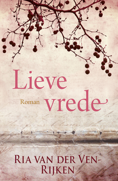 Lieve vrede - Ria van der Ven-Rijken (ISBN 9789401911597)