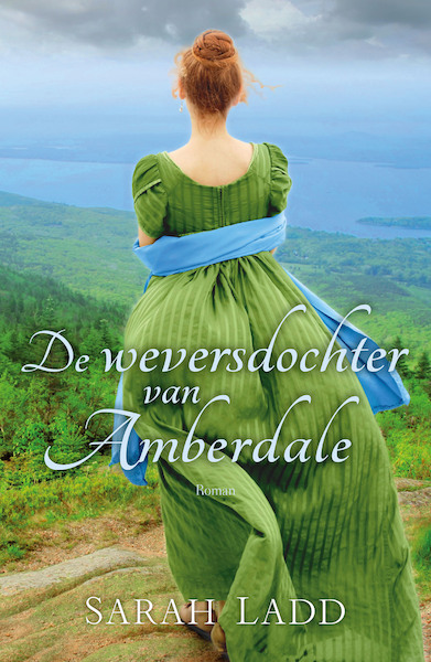 De weversdochter van Amberdale - Sarah Ladd (ISBN 9789029727518)