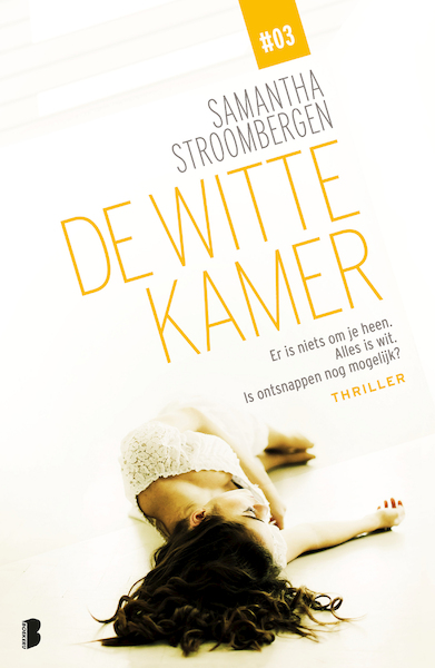 De witte kamer - Deel 3/10 - Samantha Stroombergen (ISBN 9789402312133)
