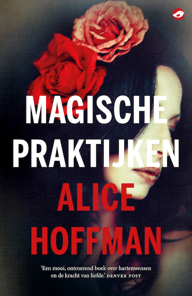 Magische praktijken - Alice Hoffman (ISBN 9789492086754)
