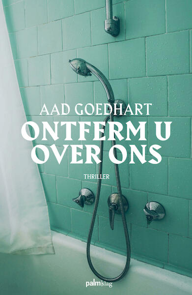 Ontferm u over ons - Aad Goedhart (ISBN 9789493059023)