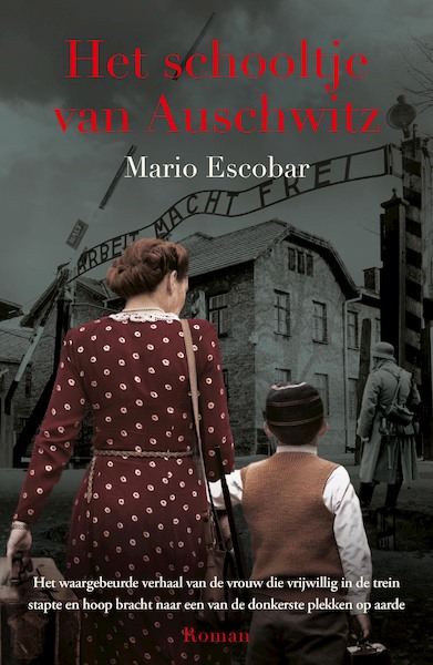 Het schooltje van Auschwitz - Mario Escobar (ISBN 9789043531399)