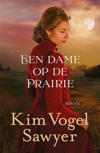 Een dame op de prairie - Kim Vogel Sawyer (ISBN 9789043531061)