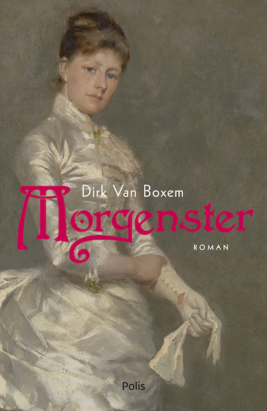 Morgenster (e-book) - Dirk Van Boxem (ISBN 9789463104296)