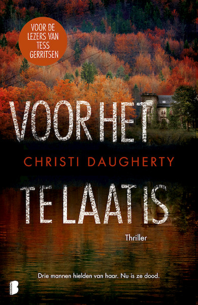 Voor het te laat is - Christi Daugherty (ISBN 9789402313635)