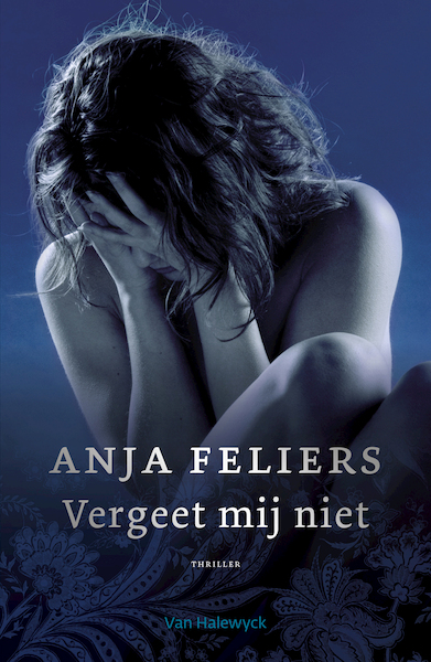 Vergeet mij niet (e-book) - Anja Feliers (ISBN 9789463830898)