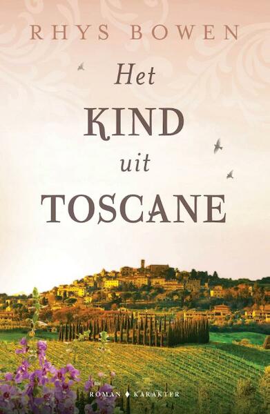 Het kind uit Toscane - Rhys Bowen (ISBN 9789045219363)
