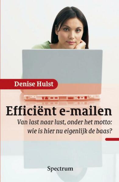 Efficient e-mailen - Denise Hulst (ISBN 9789027447791)