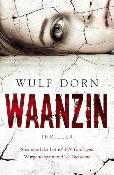 Waanzin - Wulf Dorn (ISBN 9789000304448)