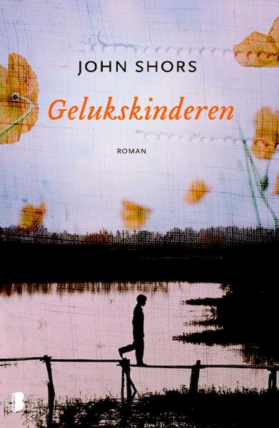 Gelukskinderen - John Shors (ISBN 9789022558713)