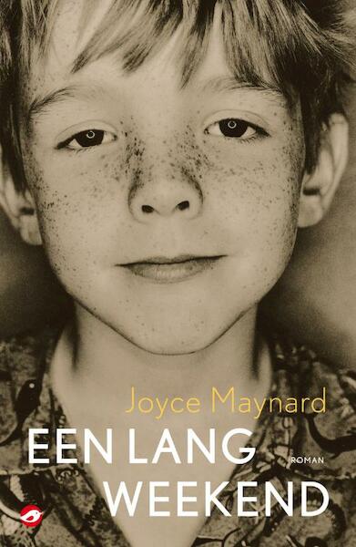 Een lang weekend - Joyce Maynard (ISBN 9789022959664)