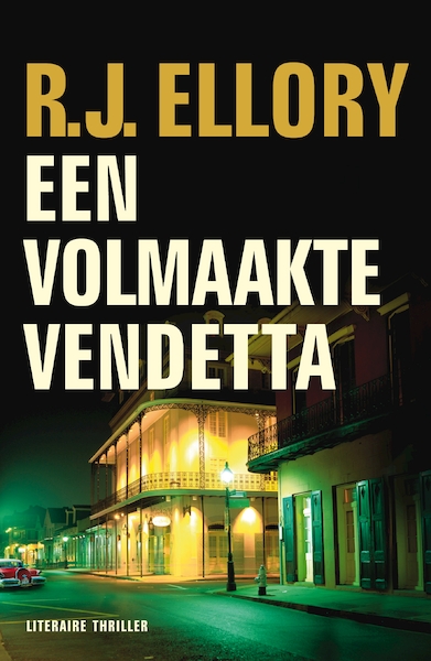 Een volmaakte vendetta - R.J. Ellory (ISBN 9789026127038)