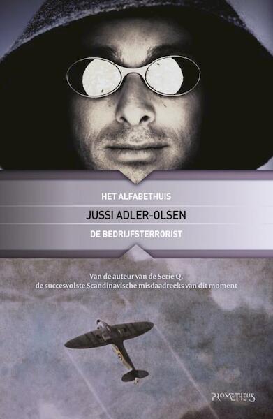 Het Alfabethuis De bedrijfsterrorist - Jussi Adler-Olsen (ISBN 9789044617986)