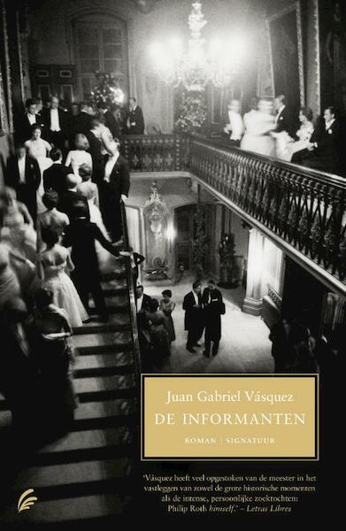 De informanten - Juan Gabriel Vasquez (ISBN 9789056722388)