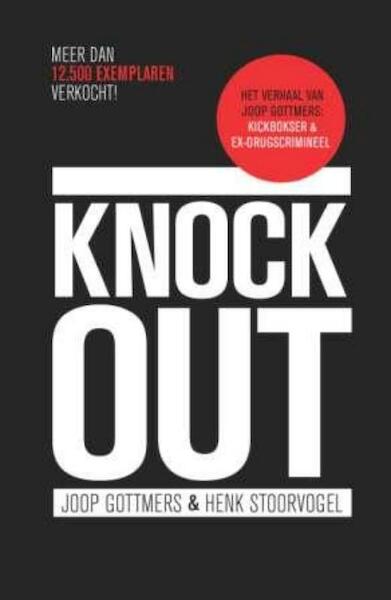 Knock out - Joop Gottmers, Henk Stoorvogel (ISBN 9789029719834)