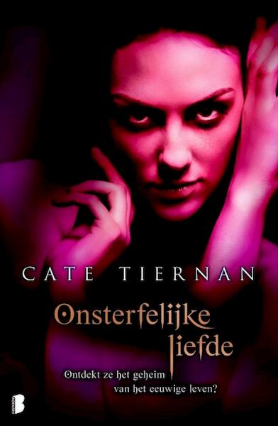 Onsterfelijke liefde - Cate Tiernan (ISBN 9789460928864)