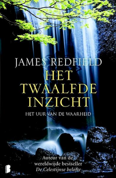 Het twaalfde inzicht - James Redfield (ISBN 9789460230745)