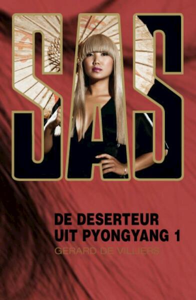 SAS De deserteur uit Pyongyang 1 - Villiers de Gerard (ISBN 9789046114247)