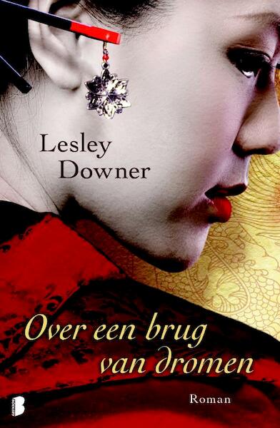 Over een brug van dromen - Lesley Downer (ISBN 9789460235443)