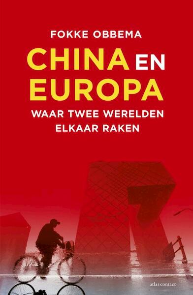 China en Europa - Fokke Obbema (ISBN 9789047006107)