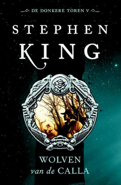 De donkere toren 5 - Wolven van de Calla - Stephen King (ISBN 9789024556212)