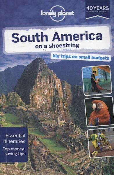 Lonely Planet South America on a Shoestring - (ISBN 9781741798944)