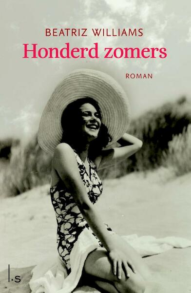 Honderd zomers - Beatriz Williams (ISBN 9789021808802)