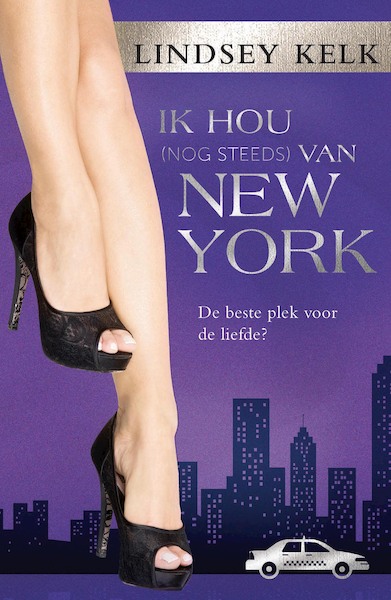 Ik hou nog steeds van New York - Lindsey Kelk (ISBN 9789000330386)