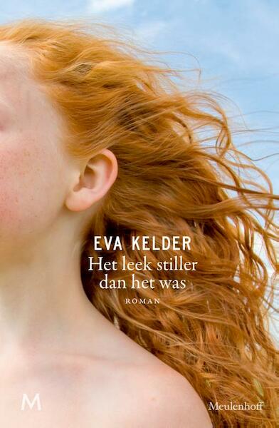 Het leek stiller dan het was - Eva Kelder (ISBN 9789029089005)