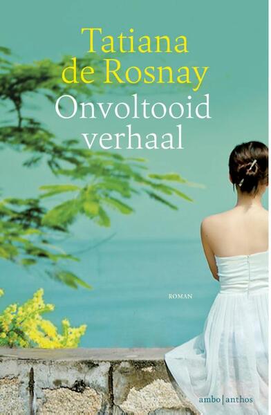 Onvoltooid verhaal - Tatiana de Rosnay (ISBN 9789047204626)