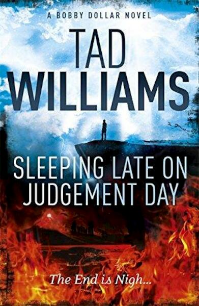 Sleeping Late on Judgement Day - Tad Williams (ISBN 9781444738674)