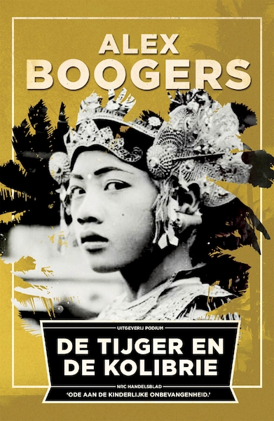 De tijger en de kolibrie - Alex Boogers (ISBN 9789057597442)