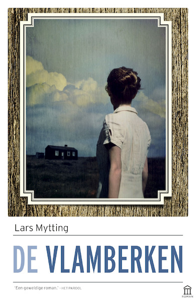 De vlamberken - Lars Mytting (ISBN 9789025445850)