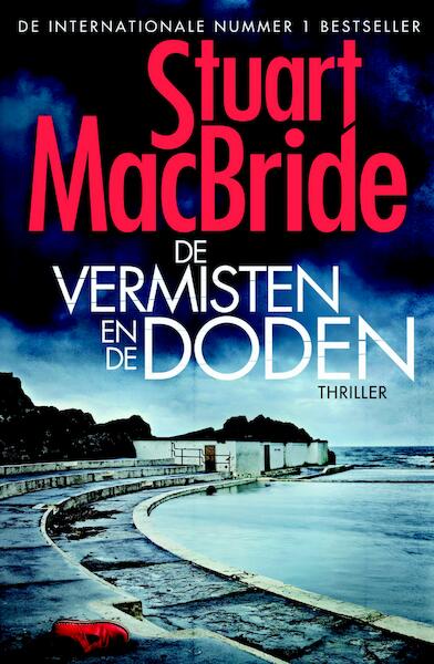 De vermisten en de doden - Stuart MacBride (ISBN 9789402304961)