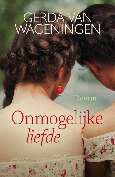 Onmogelijke liefde - Gerda van Wageningen (ISBN 9789401906609)